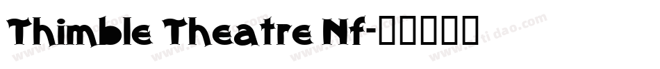 Thimble Theatre Nf字体转换